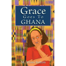 Grace Goes to Ghana