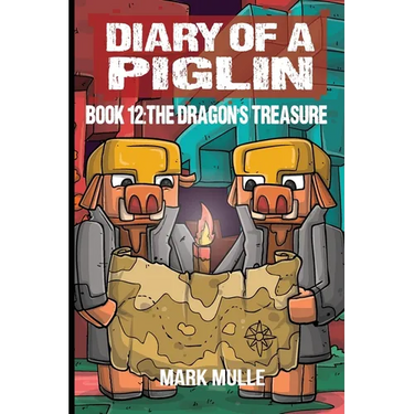 Diary of a Piglin Book 12: The Dragon's Treasure