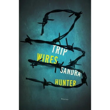 Trip Wires: Stories
