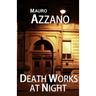 Death Works at Night