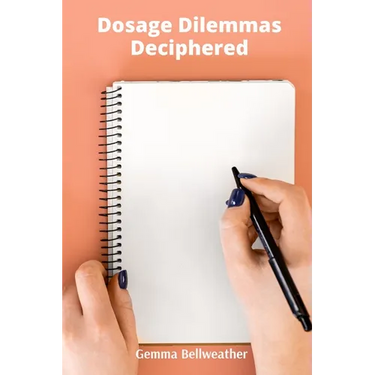 Dosage Dilemmas Deciphered: A Problem-Solving Approach to Pharmaceutical Calculations and Clinical Applications