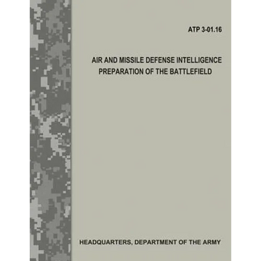 Air and Missile Defense Intelligence Preparation of the Battlefield (ATP 3.01-16)