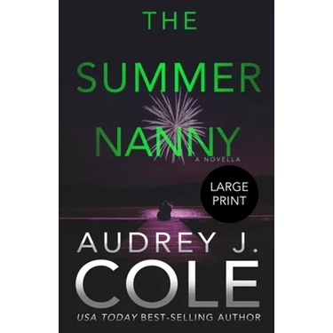 The Summer Nanny: A novella