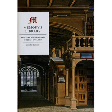Memory's Library: Medieval Books in Early Modern England