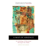 A Map of Absence: An Anthology of Palestinian Writing on the Nakba
