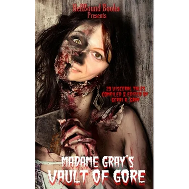 Madame Gray's Vault of Gore