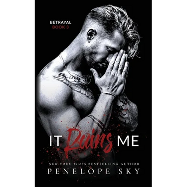 It Ruins Me: A Forbidden Dark Romance