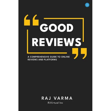 Good Reviews: A Comprehensive Guide to Online Reviews and Platforms