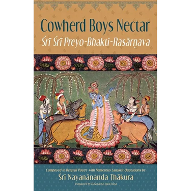 Cowherd Boys Nectar: Sri Sri Preyo-Bhakti Rasarnava