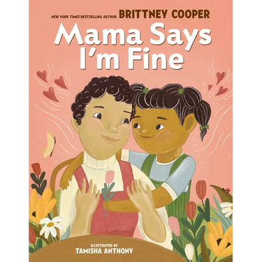 Mama Says I'm Fine