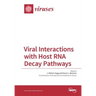 Viral Interactions with Host RNA Decay Pathways