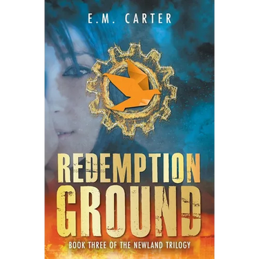 Redemption Ground: A Young Adult Dystopian Thriller (The Newland Trilogy Book 3)