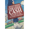 College Cash: How to Earn and Learn as a Student Entrepreneur