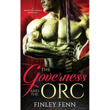 The Governess and the Orc: A Monster Fantasy Romance
