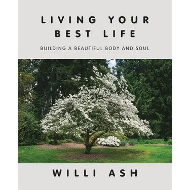 Living Your Best Life: Building a Beautiful Body and Soul