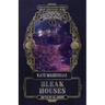 Bleak Houses: Safer & Family Solstice