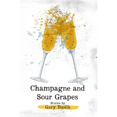Champagne and Sour Grapes