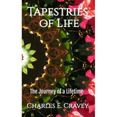 Tapestries of Life: The Journey of a Lifetime
