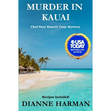 Murder in Kauai: Chef Dani Rosetti Cozy Mysteries