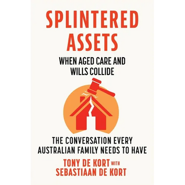 Splintered Assets: When Aged Care and Wills Collide