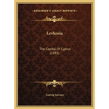 Levkosia: The Capital Of Cyprus (1881)