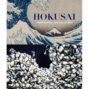Hokusai: Inspiration and Influence