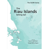 The Riau Islands: Setting Sail