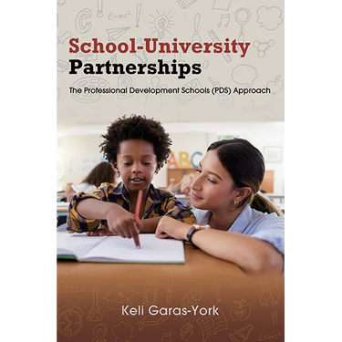 School-University Partnerships: The Professional Development Schools (PDS) Approach