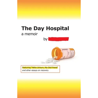 The Day Hospital: a memoir