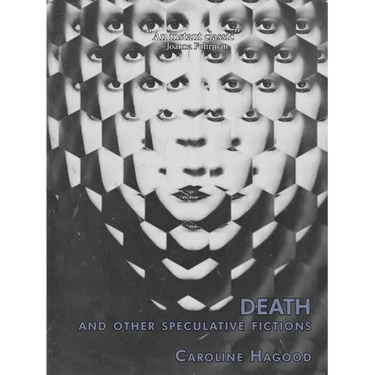 Death And Other Speculative Fictions: An Essay In Prose Poems