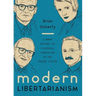 Modern Libertarianism: A Brief History of Classical Liberalism in the United States