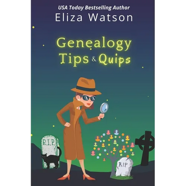 Genealogy Tips & Quips