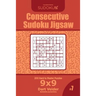 Consecutive Sudoku Jigsaw - 200 Hard to Master Puzzles 9x9 (Volume 7)