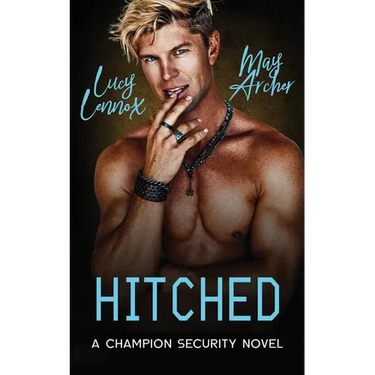Hitched: Champion Security Book 2