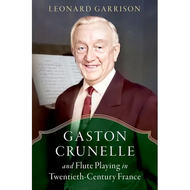 Gaston Crunelle and Flute Playing in Twentieth-Century France