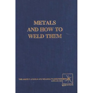Metals and How To Weld Them