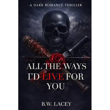 All the Ways I'd Live for You
