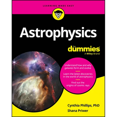 Astrophysics for Dummies