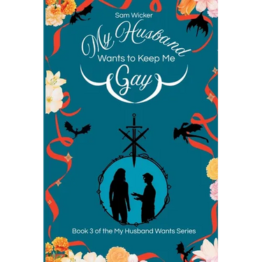 My Husband Wants to Keep Me Gay