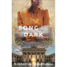 A Song in the Dark: A Novel of World War II