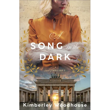 A Song in the Dark: A Novel of World War II