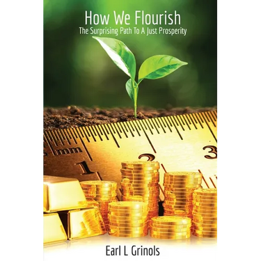 How We Flourish: The Surprising Path to a Just Prosperity