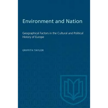 Environment and Nation: Geographical Factors in the Cultural and Political History of Europe