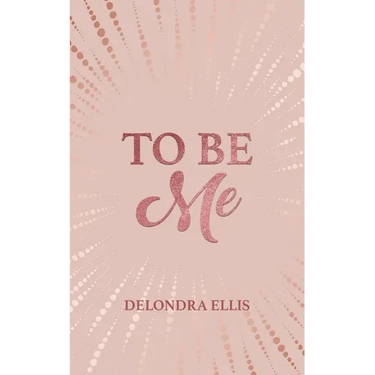 To Be Me
