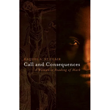 Call and Consequences: A Womanist Reading of Mark