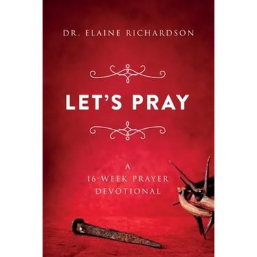 Let's Pray: A 16-Week Prayer Devotional