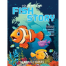 Color My Own Fish Story: An Immersive, Customizable Coloring Book for Kids (That Rhymes!)