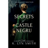 Secrets of Castle Negru: A Sweet Gothic Romance