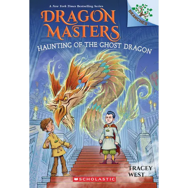 Haunting of the Ghost Dragon: A Branches Book (Dragon Masters #27): Volume 27