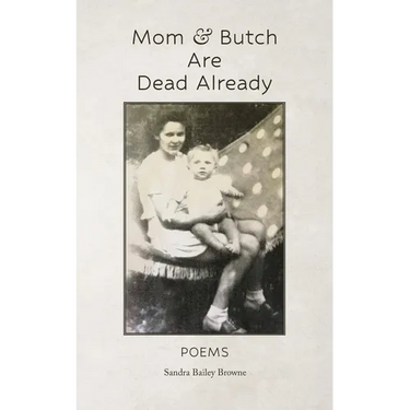 Mom & Butch are Dead Already